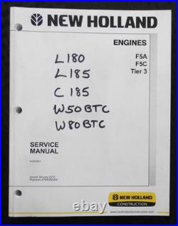 New Holland L180 L185 C185 Skid Steer F5A F5C Tier 3 Diesel Engine Repair Manual