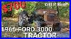 Will It Run 1966 Ford 3000 Tractor Sitting For Years